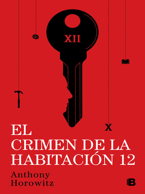 Title details for El crimen de la habitación 12 by Anthony Horowitz - Available